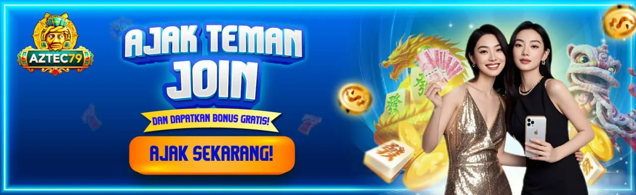 Banner promo ajak teman join berhadiah bonus di aztec79indo.com